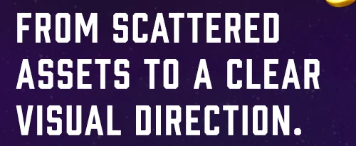 From scattered assets to a clear visual direction.