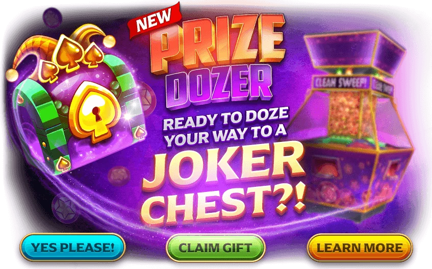 Prize Dozer launch popup: ready to doze your way to a Joker chest